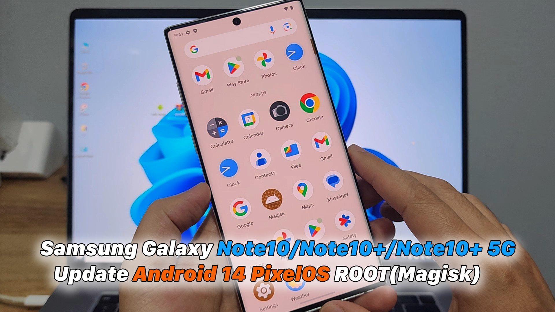 
                Samsung Galaxy Note10/Note10+/Note10+ 5G | Update Android 14 PixelOS ROOT(Magisk)            